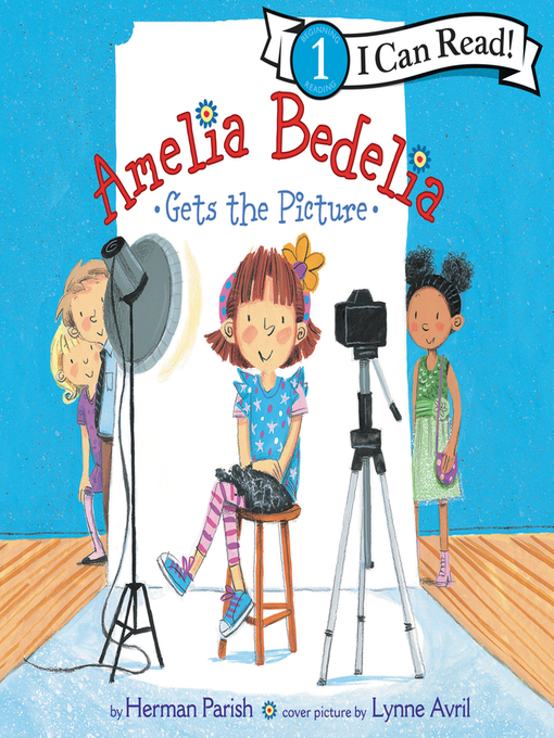 Title details for Amelia Bedelia Gets the Picture by Herman Parish - Wait list